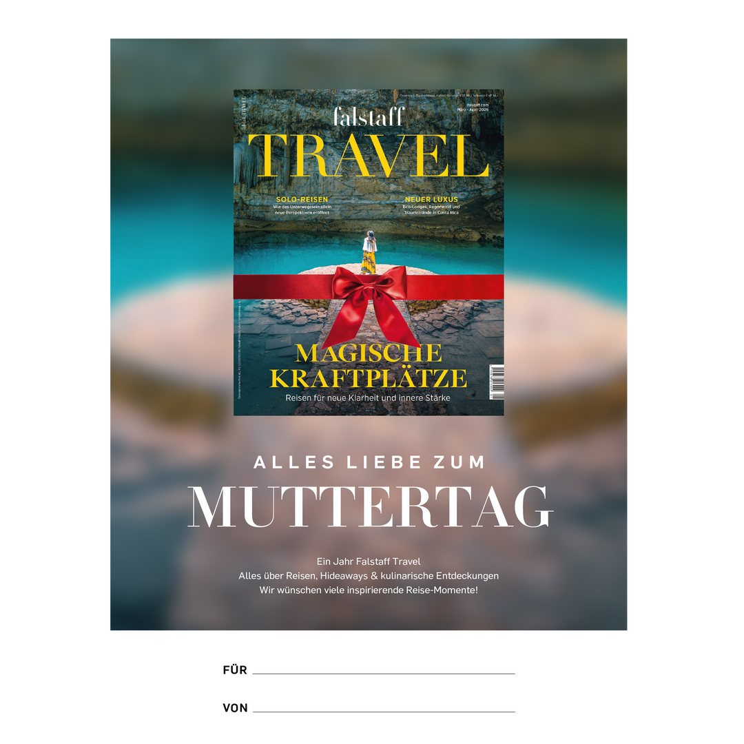 GESCHENKABO ZUM MUTTERTAG: FALSTAFF TRAVEL MAGAZIN PRINT & DIGITAL
